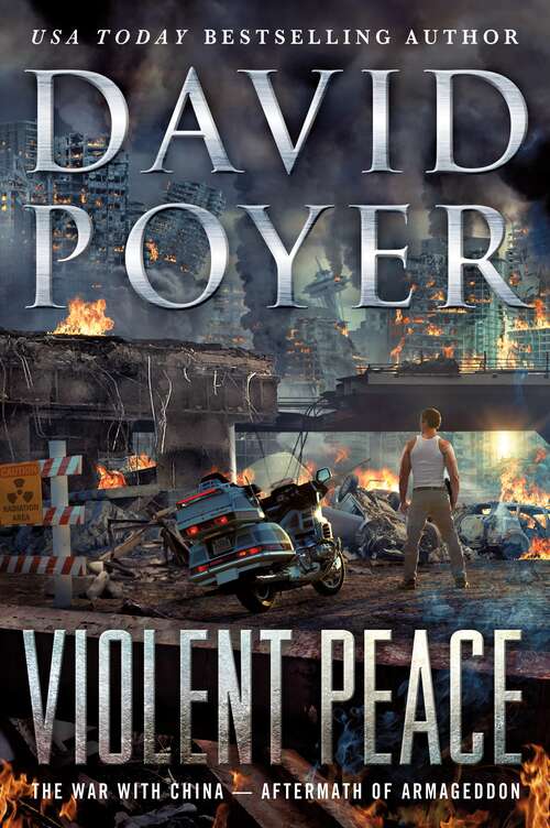 Book cover of Violent Peace: The War with China: Aftermath of Armageddon (Dan Lenson Novels #20)