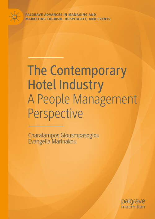 Book cover of The Contemporary Hotel Industry: A People Management Perspective (2024) (Palgrave Advances in Managing and Marketing Tourism, Hospitality, and Events)