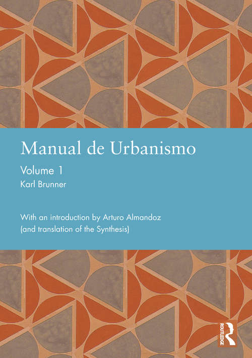 Book cover of Manual de Urbanismo: Volume 1 (Studies in International Planning History)