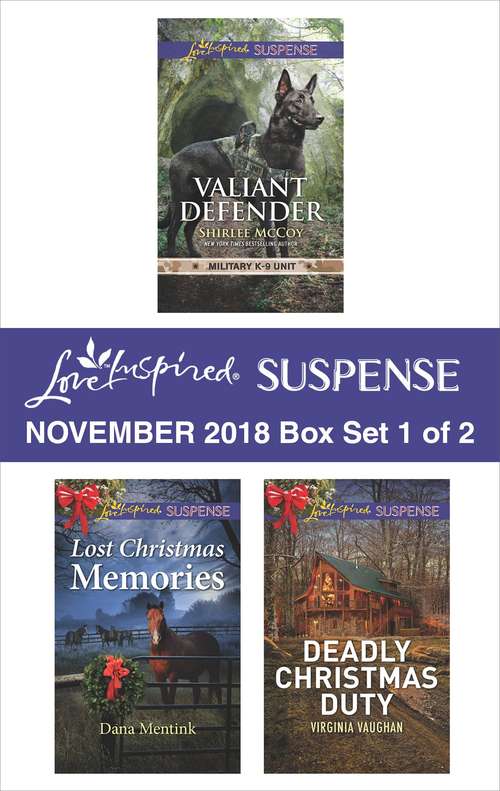 Book cover of Harlequin Love Inspired Suspense November 2018 - Box Set 1 of 2: Valiant Defender\Lost Christmas Memories\Deadly Christmas Duty (Original)