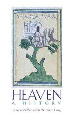 Book cover of Heaven: A History  (Second Edition)