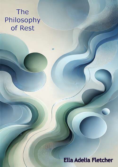 Book cover of The Philosophy of Rest