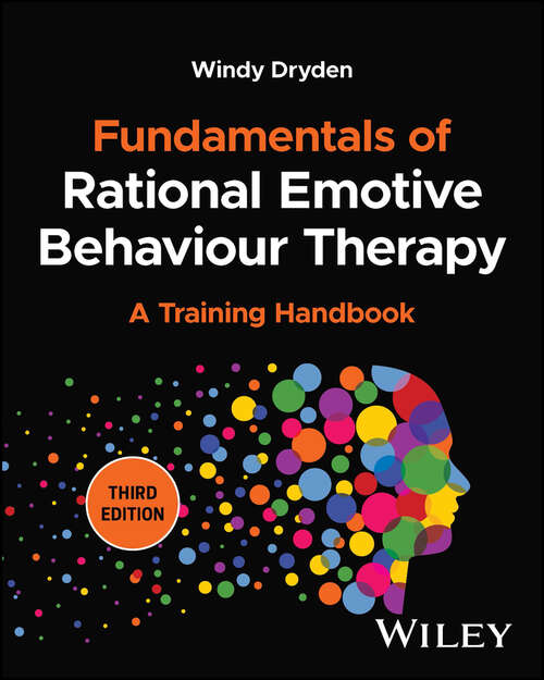 Book cover of Fundamentals of Rational Emotive Behaviour Therapy: A Training Handbook (3)