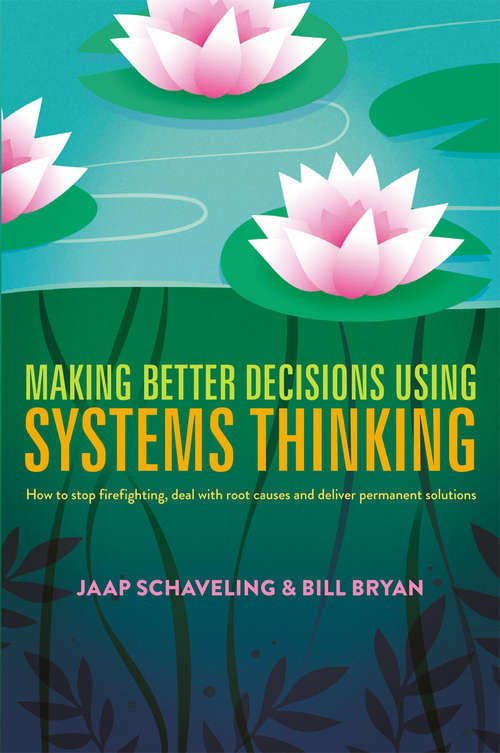 Book cover of Making Better Decisions Using Systems Thinking