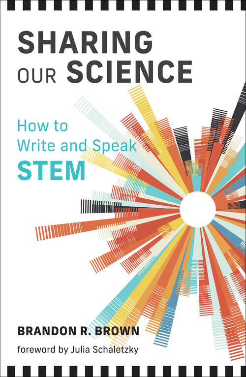 Book cover of Sharing Our Science: How to Write and Speak STEM