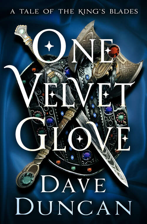 Book cover of One Velvet Glove (Tales of the King's Blades)