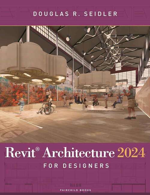 Book cover of Revit Architecture 2024 for Designers (Sixth Edition)