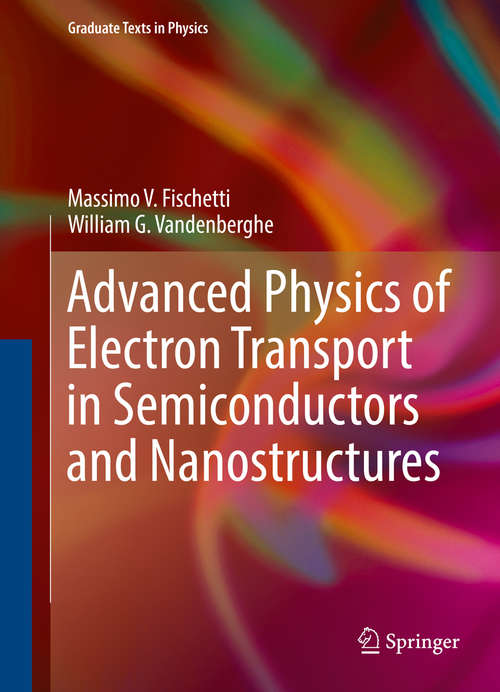 Book cover of Advanced Physics of Electron Transport in Semiconductors and Nanostructures: Electronic Properties And Transport (Graduate Texts in Physics)