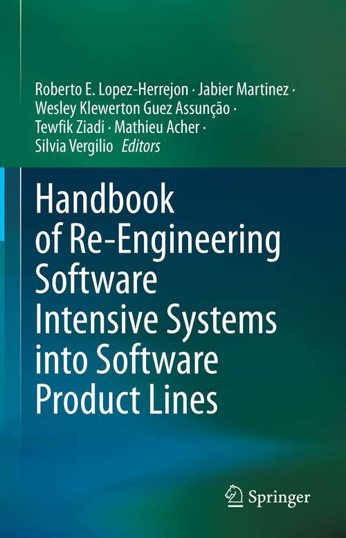 Book cover of Handbook of Re-Engineering Software Intensive Systems into Software Product Lines (1st ed. 2023)