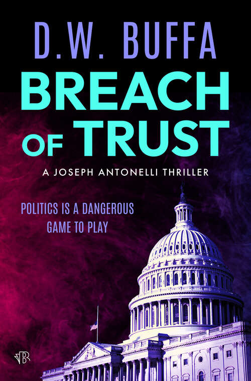 Book cover of Breach of Trust (The Joseph Antonelli Thrillers)