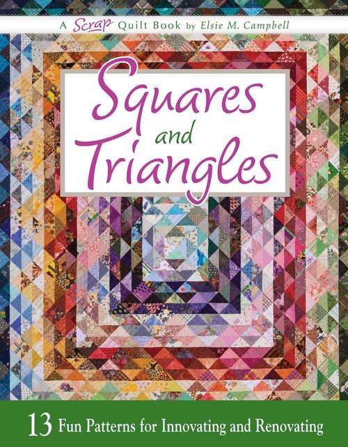 Book cover of Squares and Triangles: 13 Fun Patterns For Innovating And Renovating