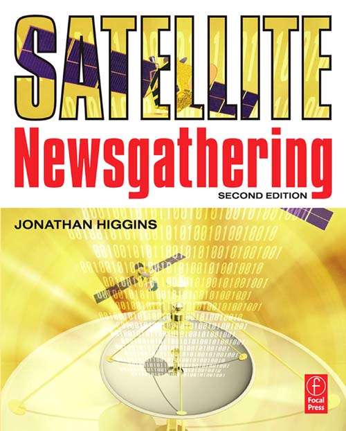 Book cover of Satellite Newsgathering (2)