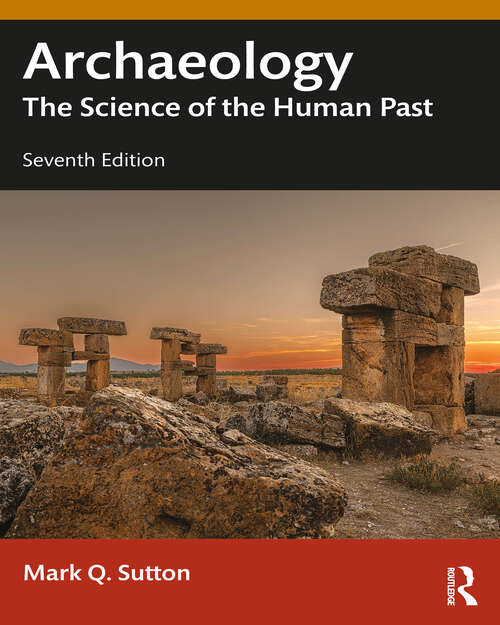 Book cover of Archaeology: The Science of the Human Past