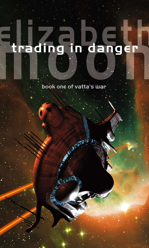 Book cover of Trading In Danger: Vatta's War: Book One (Vatta's War #1)