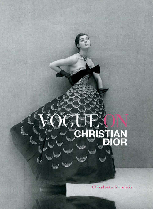 Book cover of Vogue on Christian Dior (Vogue Ser.)