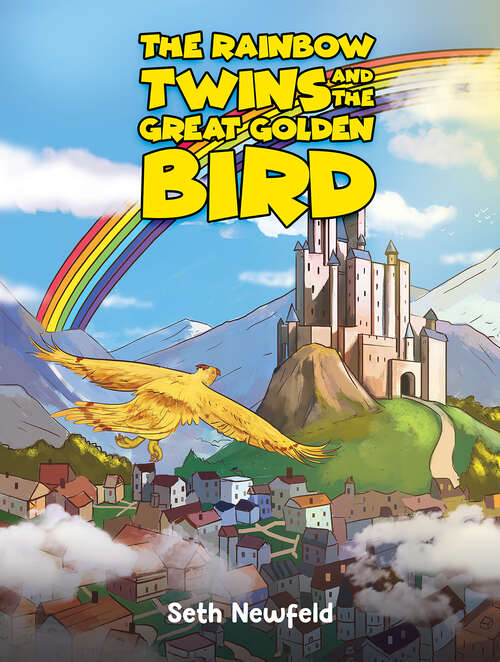 Book cover of The Rainbow Twins and the Great Golden Bird