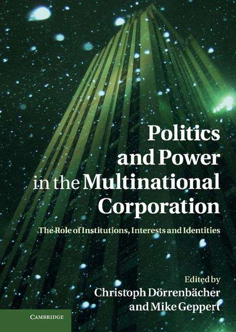 Book cover of Politics and Power in the Multinational Corporation