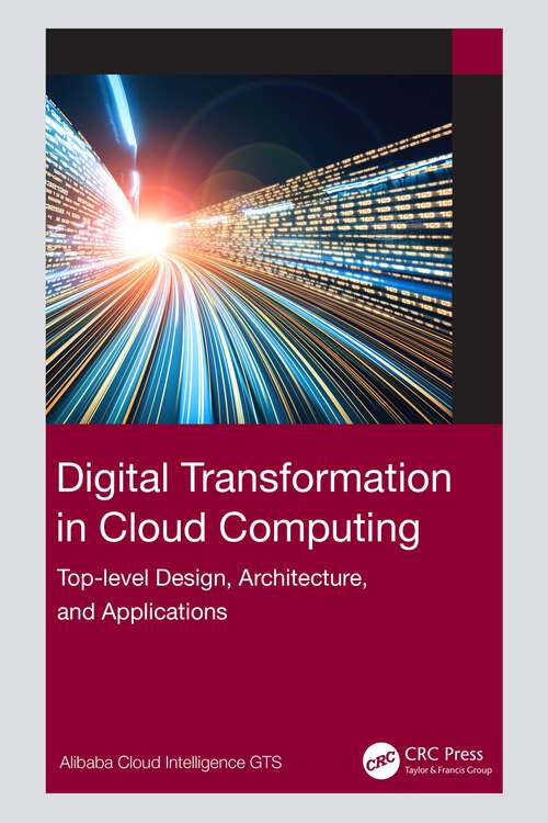Book cover of Digital Transformation in Cloud Computing: Top-level Design, Architecture, and Applications