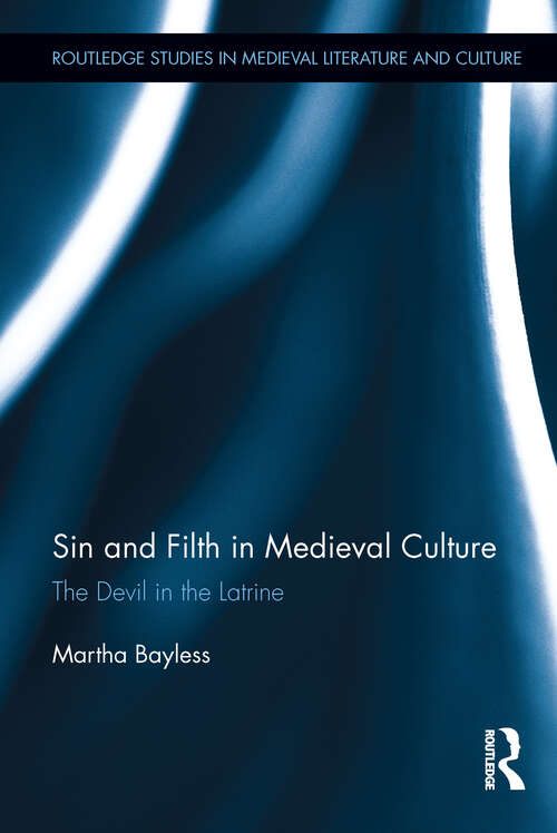 Book cover of Sin and Filth in Medieval Culture: The Devil in the Latrine