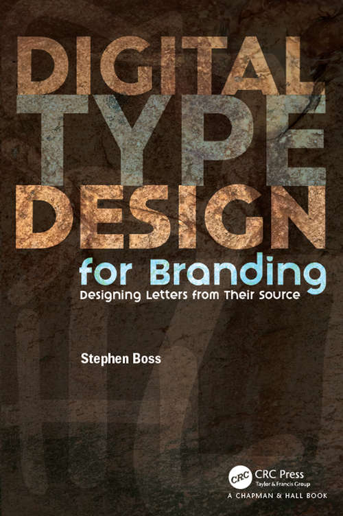 Book cover of Digital Type Design for Branding: Designing Letters from Their Source