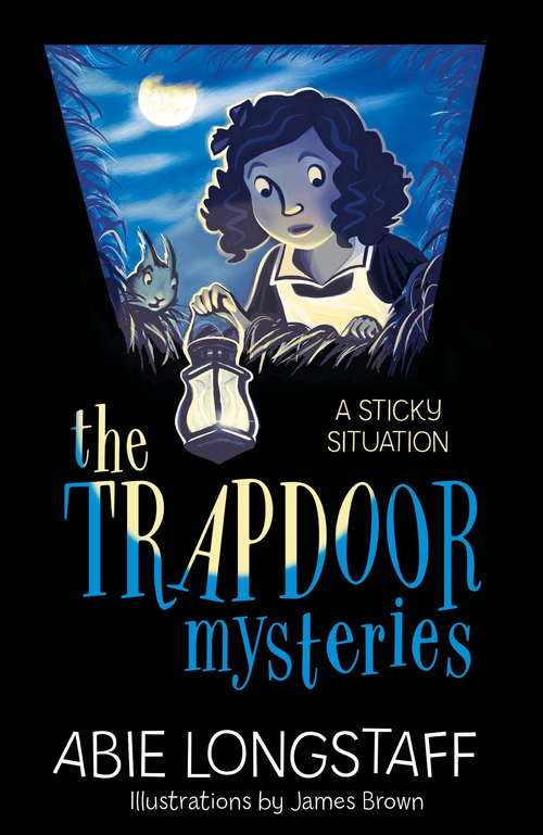 Book cover of A Sticky Situation: Book 1 (The Trapdoor Mysteries #1)
