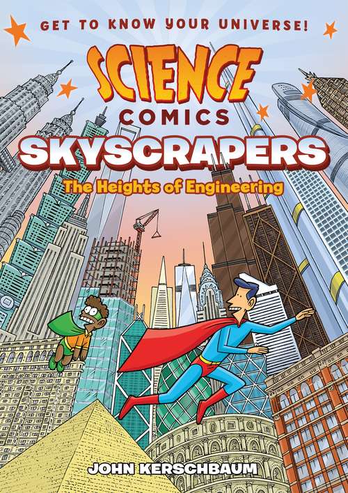 Book cover of Science Comics: The Heights of Engineering (Science Comics)