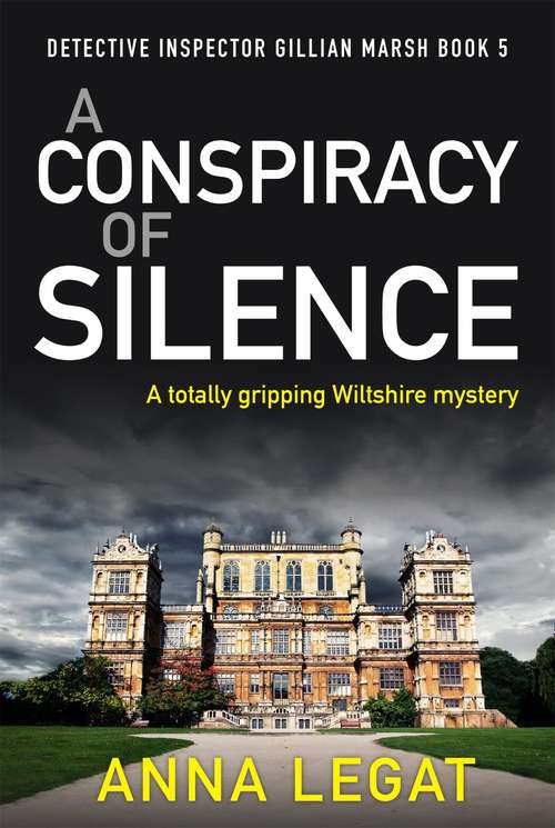 Book cover of A Conspiracy of Silence: a gripping and addictive mystery thriller (DI Gillian Marsh 5)