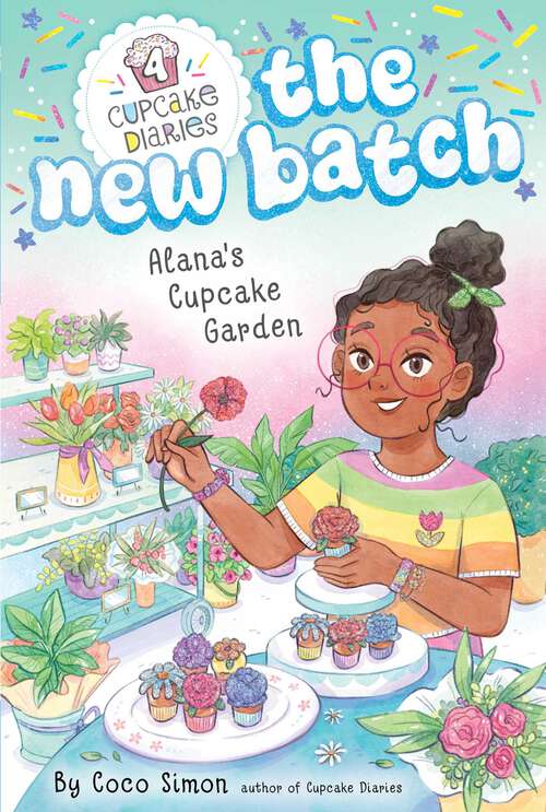 Book cover of Alana's Cupcake Garden (Cupcake Diaries: The New Batch #4)