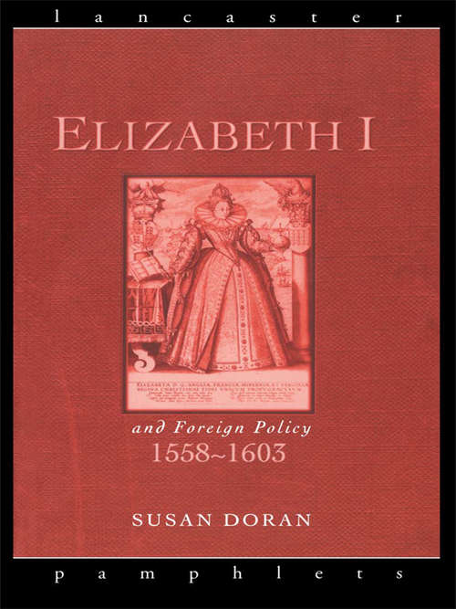 Book cover of Elizabeth I and Foreign Policy, 1558-1603