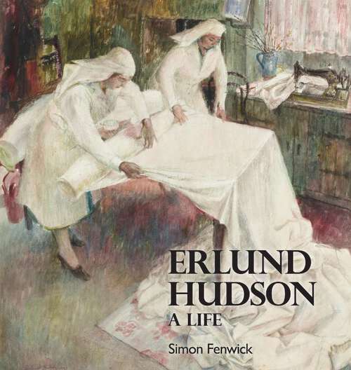 Book cover of A Life of Erlund Hudson: A Life (Peridot Press Ser.)