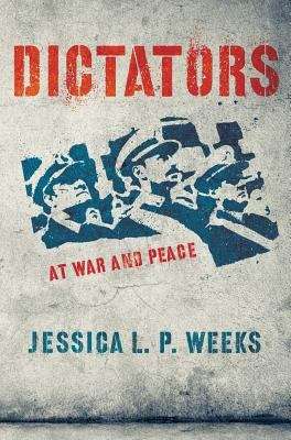 Book cover of Dictators at War and Peace
