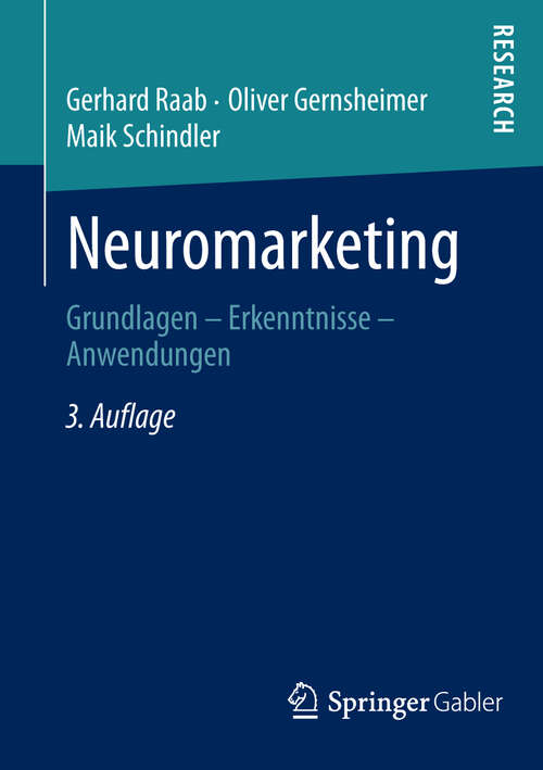 Book cover of Neuromarketing: Grundlagen - Erkenntnisse - Anwendungen (3. Aufl. 2013)