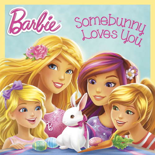 Book cover of Somebunny Loves You (Barbie)