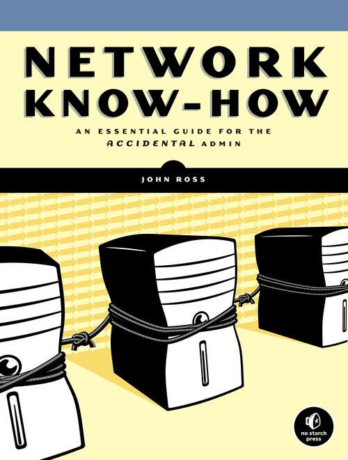 Book cover of Network Know-How: An Essential Guide for the Accidental Admin