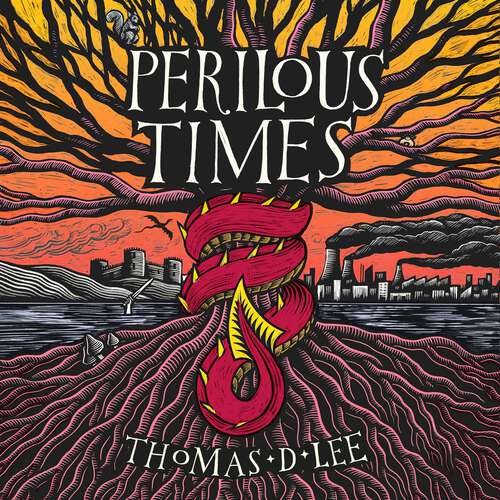 Book cover of Perilous Times: The Sunday Times bestseller compared to 'Good Omens with Arthurian knights'