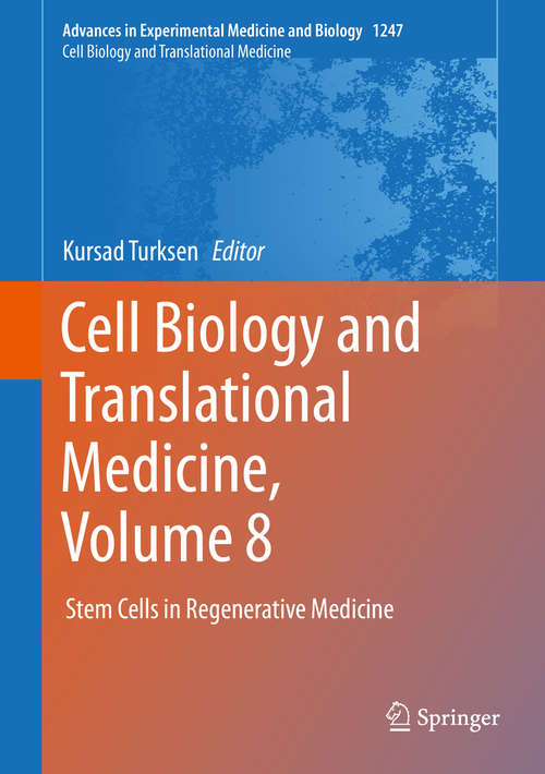 Book cover of Cell Biology and Translational Medicine, Volume 8: Stem Cells in Regenerative Medicine (1st ed. 2020) (Advances in Experimental Medicine and Biology #1247)