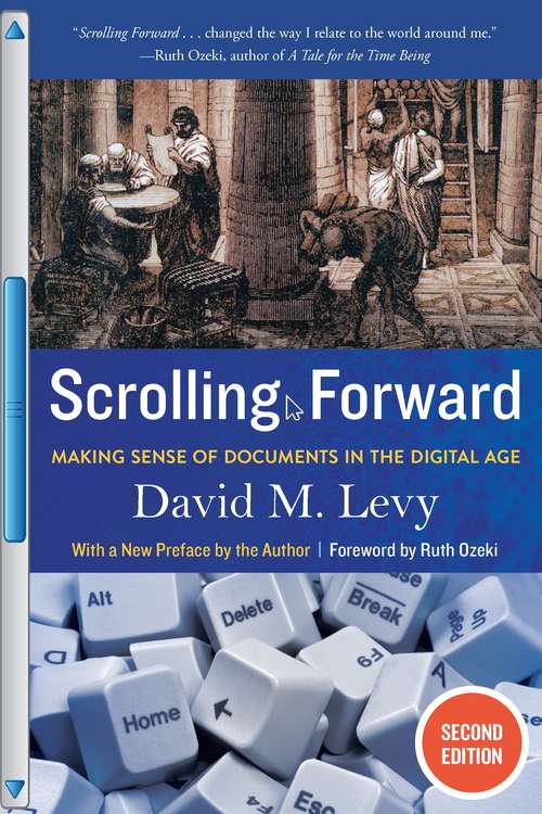 Book cover of Scrolling Forward: Making Sense of Documents in the Digital Age (Second Edition)