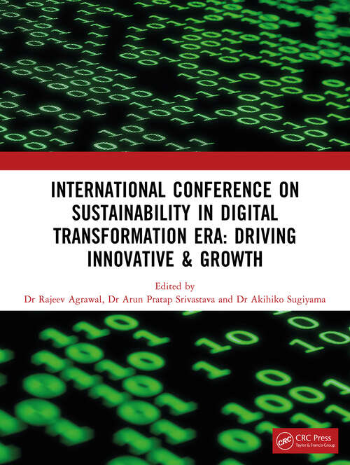 Book cover of Sustainability in Digital Transformation Era: International Conference on Sustainability in Digital Transformation Era: Driving Innovative & Growth