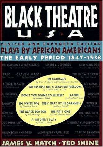 Book cover of Black Theatre USA: Plays by African Americans from 1847 to Today (Revised and Expanded Edition)