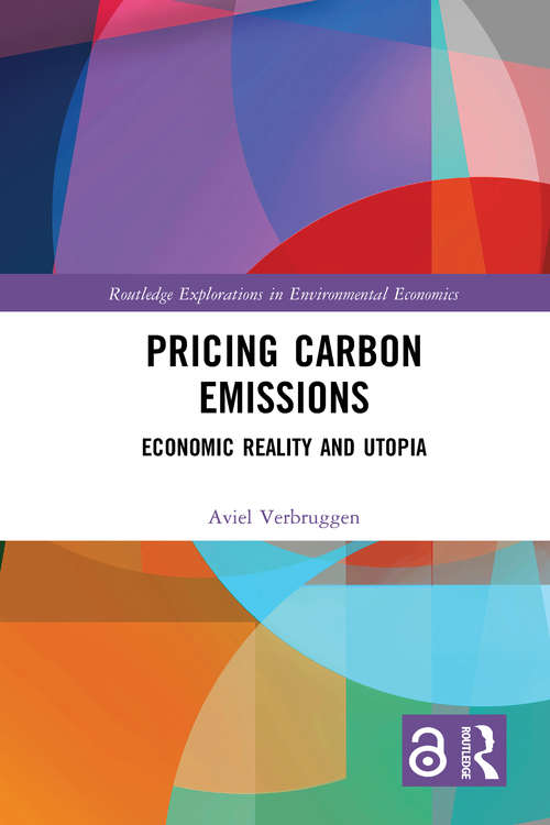 Book cover of Pricing Carbon Emissions: Economic Reality and Utopia (Routledge Explorations in Environmental Economics)