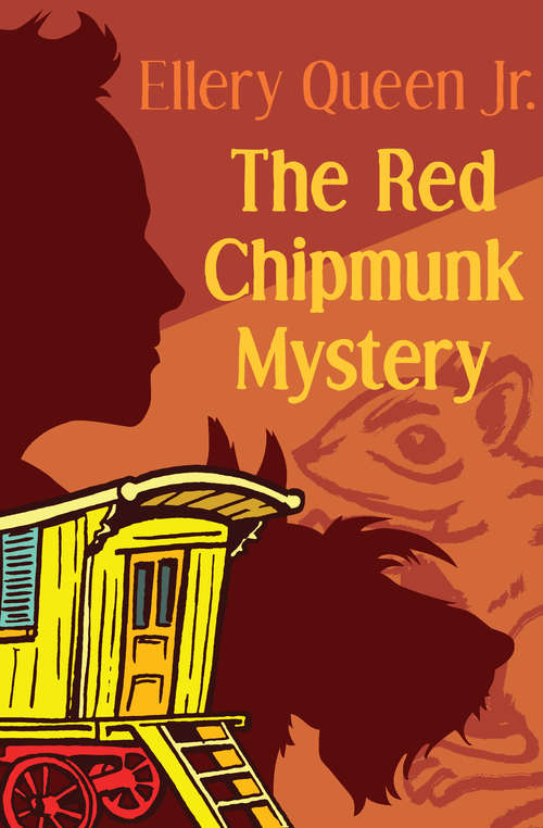 Book cover of The Red Chipmunk Mystery (Digital Original) (The Ellery Queen Jr. Mystery Stories #4)