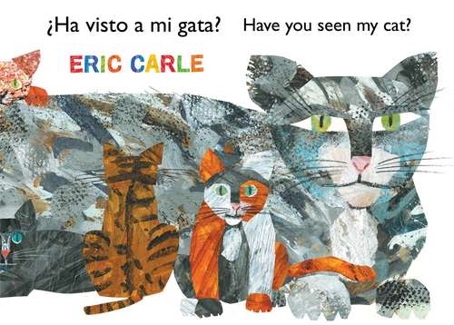 Book cover of Ha visto a mi gata (The World Of Eric Carle)