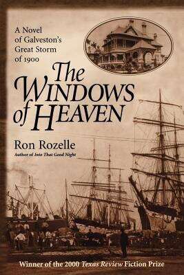 Book cover of The Windows of Heaven: A Novel of Galveston's Great Storm of 1900