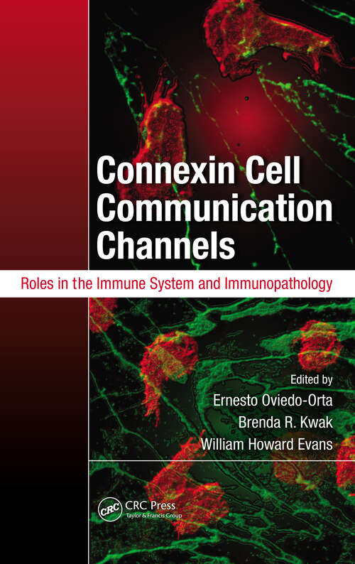 Book cover of Connexin Cell Communication Channels: Roles in the Immune System and Immunopathology