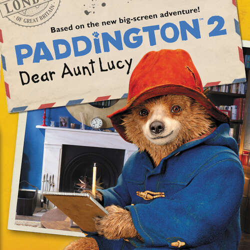 Book cover of Paddington 2: Dear Aunt Lucy (Paddington)