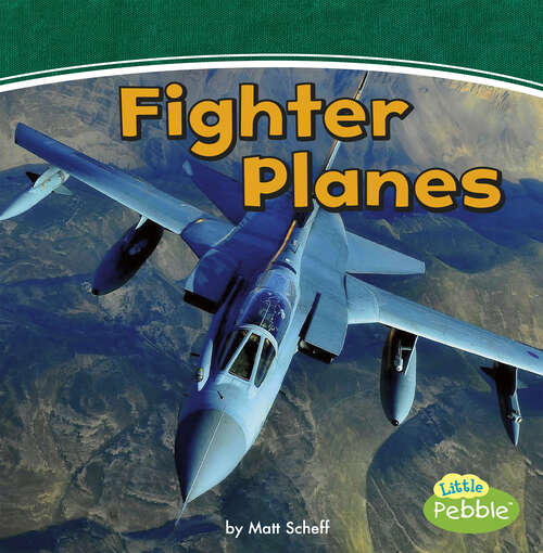 Book cover of Fighter Planes: A 4d Book (Mighty Military Machines Ser.)