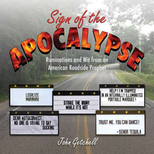 Book cover of Sign of the Apocalypse: Ruminations and Wit from an American Roadside Prophet