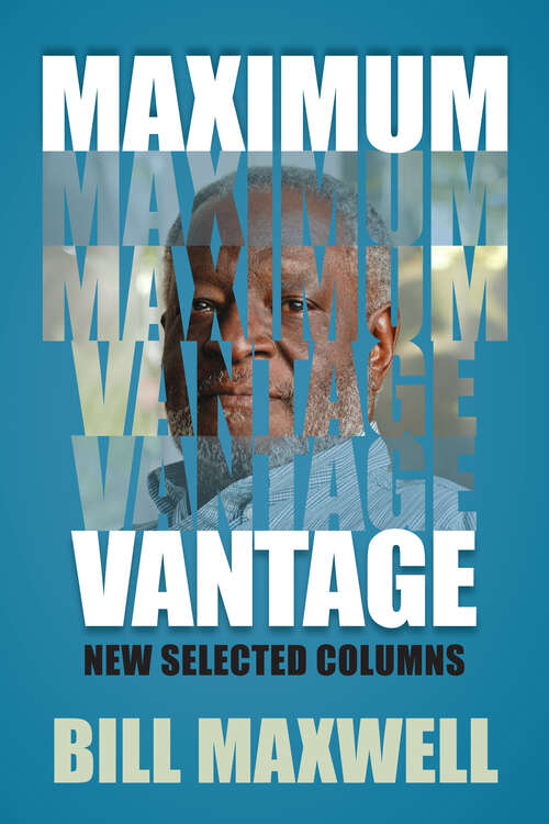 Book cover of Maximum Vantage: New Selected Columns