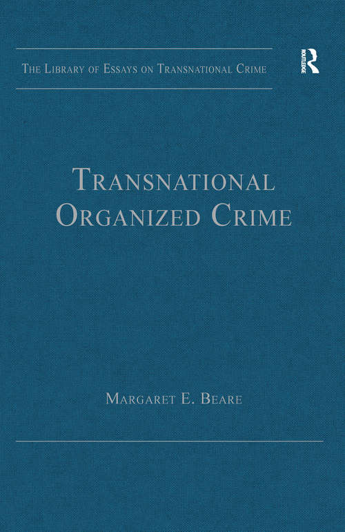 Book cover of Transnational Organized Crime (The\library Of Essays On Transnational Crime Ser.)