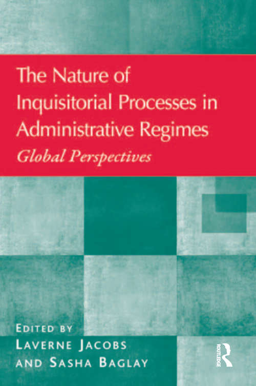 Book cover of The Nature of Inquisitorial Processes in Administrative Regimes: Global Perspectives